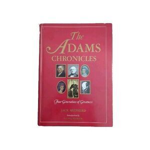 1975 The Adams Chronicles Four Generations of Greatness Hardcover Jack Shepherd